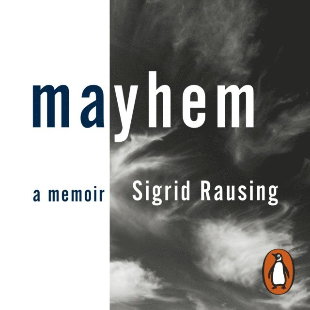 Sigrid Rausing - Mayhem, Ljudbok