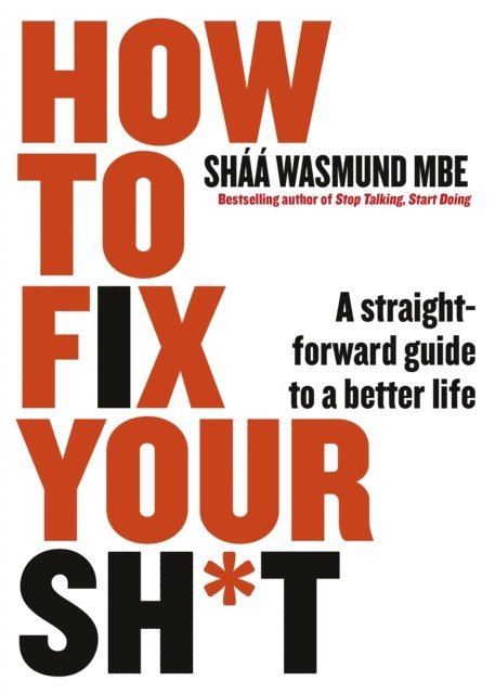 Sháá Wasmund - How to Fix Your Sh*t, E-bok