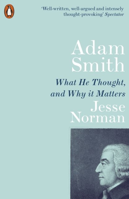 Jesse Norman - Adam Smith, E-bok