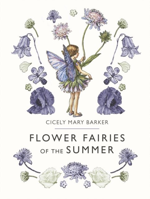 Cicely Mary Barker, Unknown - Flower Fairies of the Summer, E-bok
