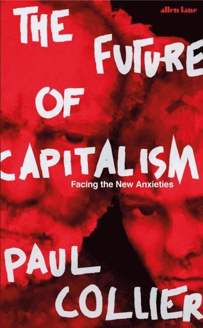 Paul Collier - Future of Capitalism, E-bok