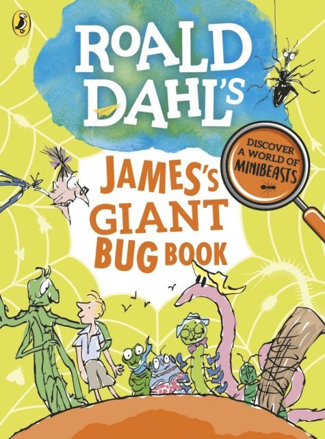 Roald Dahl - Roald Dahl's James's Giant Bug Book, E-bok