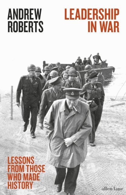 Andrew Roberts - Leadership in War, E-bok