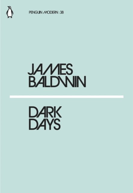 James Baldwin - Dark Days, E-bok