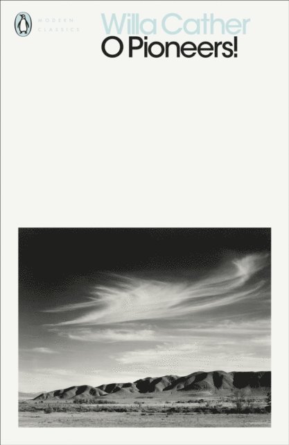 Willa Cather - O Pioneers!, E-bok