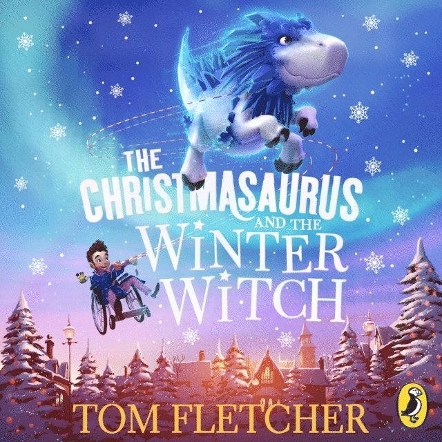 Tom Fletcher - Christmasaurus and the Winter Witch, Ljudbok