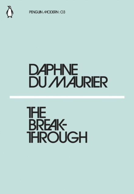 Daphne Du Maurier - Breakthrough, E-bok