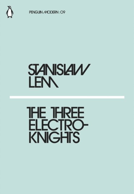 Stanislaw Lem - Three Electroknights, E-bok