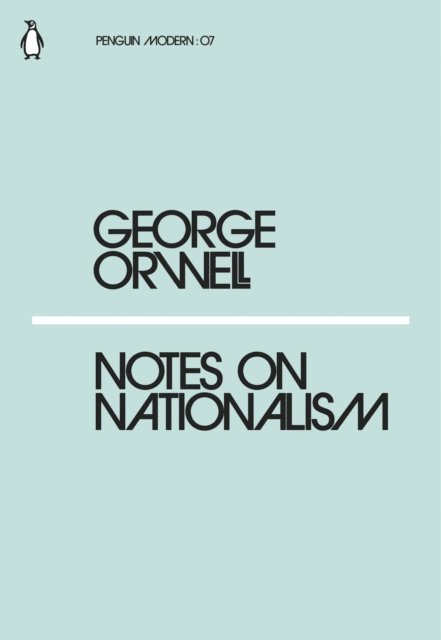 George Orwell - Notes on Nationalism, E-bok