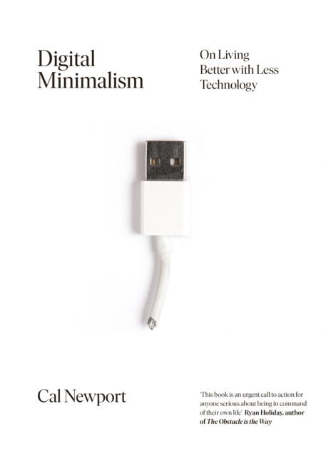 Cal Newport - Digital Minimalism, E-bok
