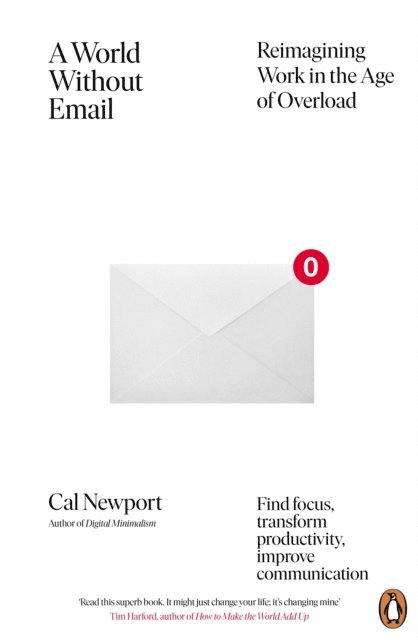 Cal Newport - World Without Email, E-bok
