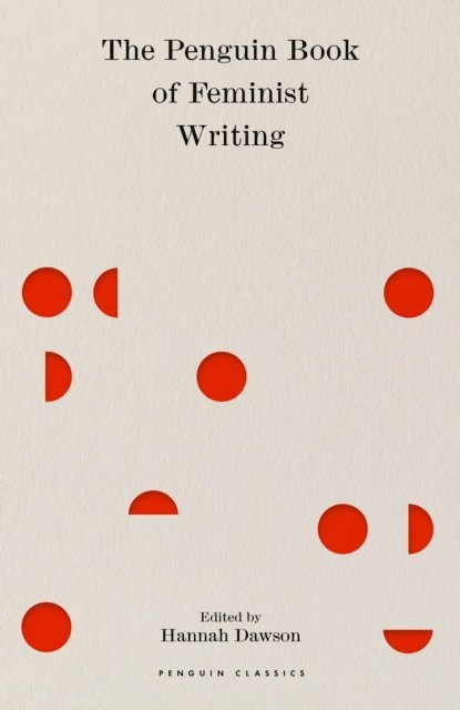 Hannah Dawson - Penguin Book of Feminist Writing, E-bok