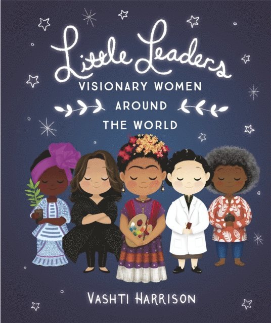 Vashti Harrison - Little Leaders: Visionary Women Around the World, E-bok