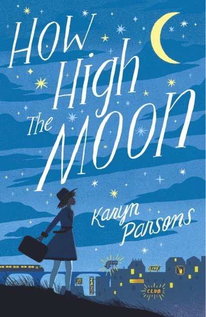 Karyn Parsons - How High The Moon, E-bok
