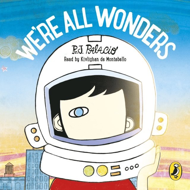 R J Palacio - We're All Wonders, Ljudbok