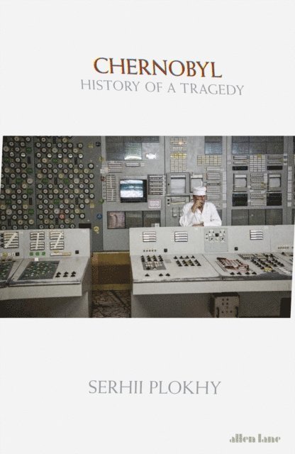 Serhii Plokhy - Chernobyl, E-bok