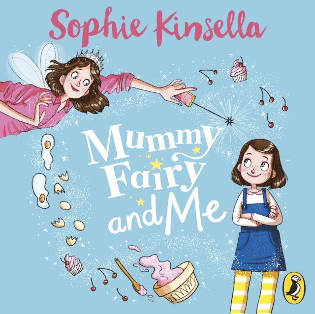 Sophie Kinsella - Mummy Fairy and Me, Ljudbok