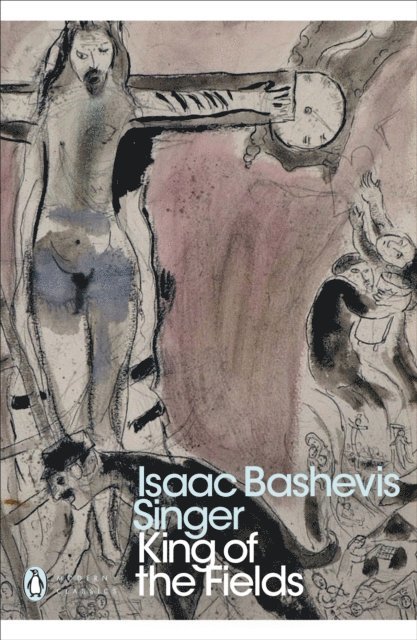 Isaac Bashevis Singer - King of the Fields, E-bok