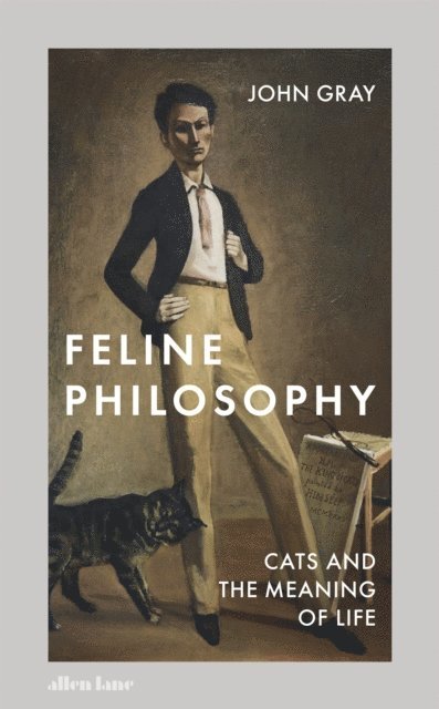 John Gray - Feline Philosophy, E-bok