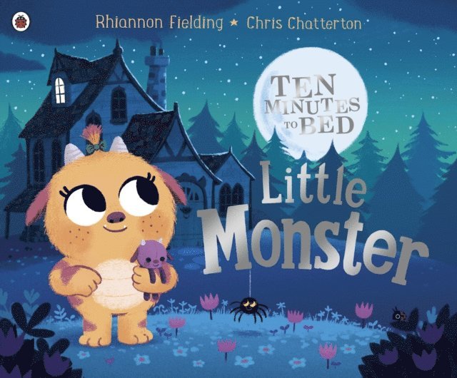 Rhiannon Fielding - Ten Minutes to Bed: Little Monster, E-bok