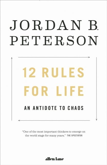 Jordan B. Peterson - 12 Rules for Life, E-bok