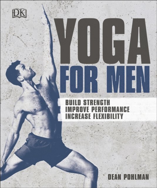 Dean Pohlman - Yoga For Men, E-bok. Tillgänglighet: Lägg i varukorg
