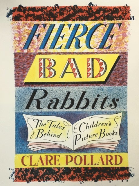 Clare Pollard - Fierce Bad Rabbits, E-bok