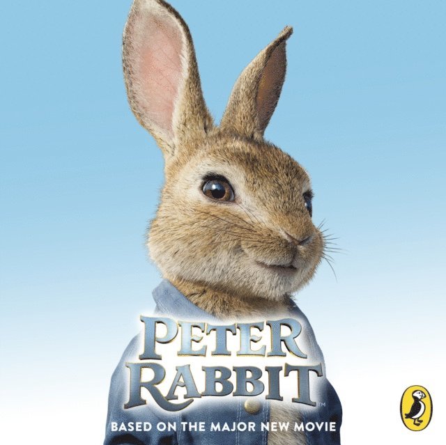 Emilia Fox - Peter Rabbit: Based on the Major New Movie, Ljudbok