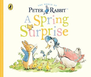Peter Rabbit Tales: A Spring Surprise by Beatrix Potter