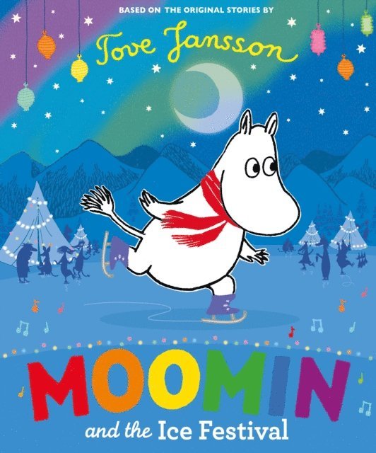 Tove Jansson - Moomin and the Ice Festival, E-bok