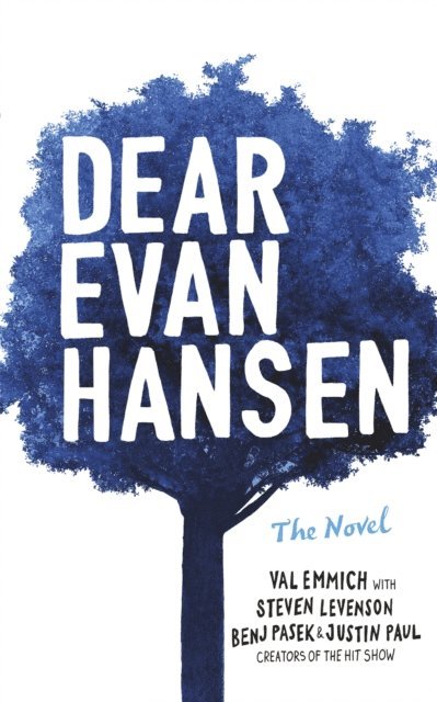 Val Emmich, Justin Paul, Steven Levenson, Benj Pasek - Dear Evan Hansen, E-bok