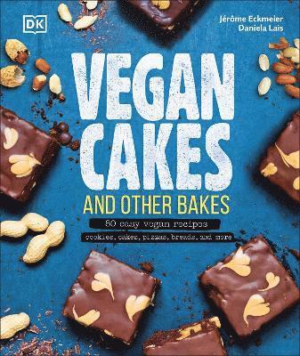 Jérôme Eckmeier, Daniela Lais - Vegan Cakes and Other Bakes, Inbunden