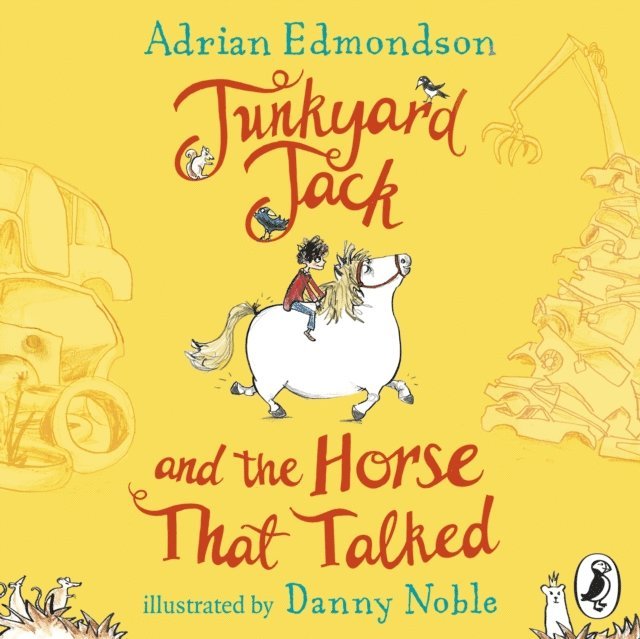 Adrian Edmondson - Junkyard Jack and the Horse That Talked, Ljudbok