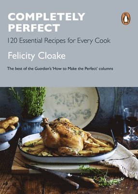 Felicity Cloake - Completely Perfect, Häftad