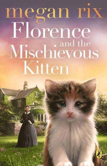 Megan Rix - Florence and the Mischievous Kitten, E-bok