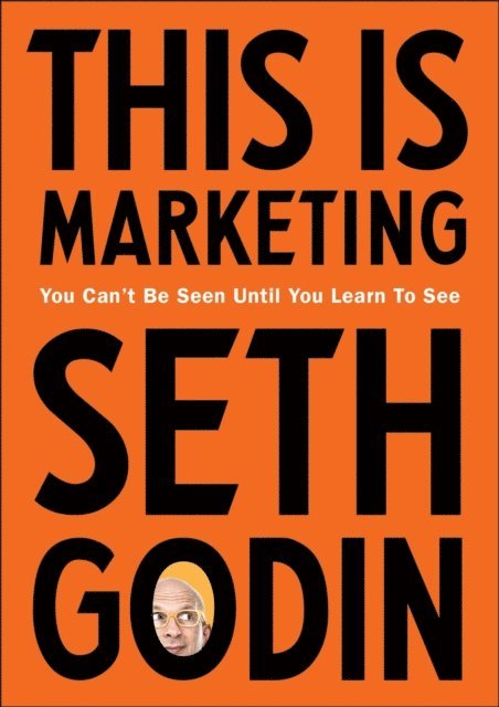 Seth Godin - This is Marketing, E-bok