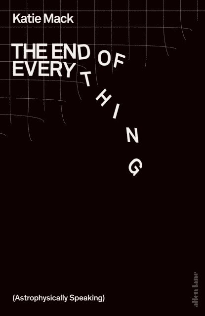 Katie Mack - End of Everything, E-bok