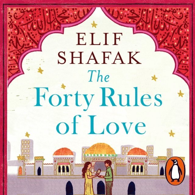 Elif Shafak - Forty Rules of Love, Ljudbok