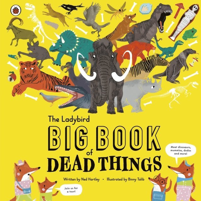 Ned Hartley - Ladybird Big Book of Dead Things, E-bok