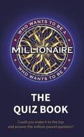 Who Wants to be a Millionaire - The Quiz Book