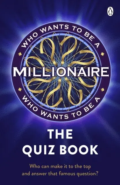 Who Wants to be a Millionaire - The Quiz Book