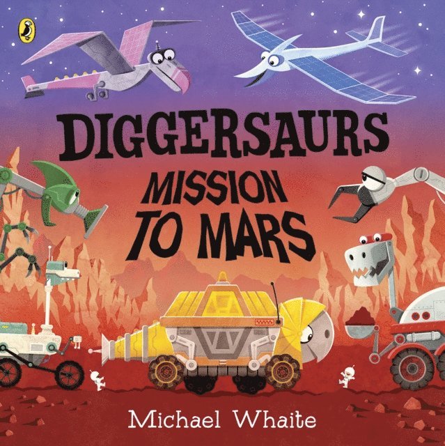 Michael Whaite - Diggersaurs: Mission to Mars, E-bok