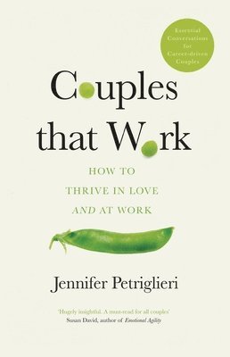 Jennifer Petriglieri - Couples That Work, Häftad