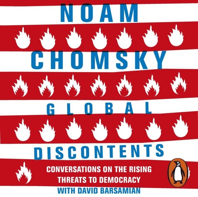 David Barsamian, Noam Chomsky - Global Discontents, Ljudbok