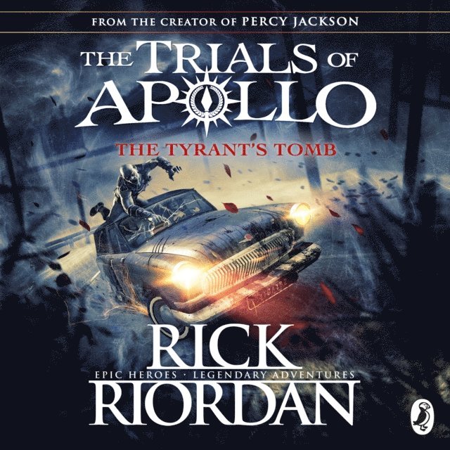 Rick Riordan - Tyrant's Tomb (The Trials of Apollo Book 4), Ljudbok
