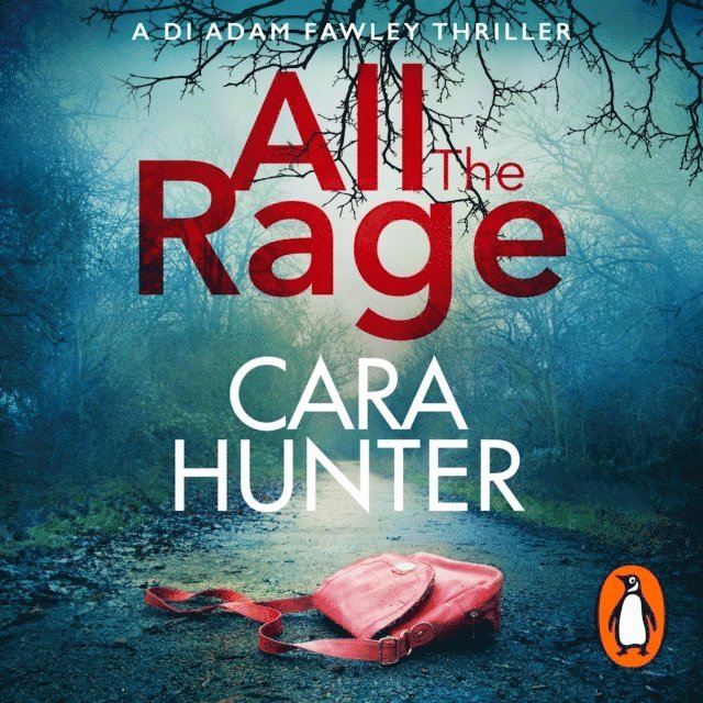 Cara Hunter - All the Rage, Ljudbok