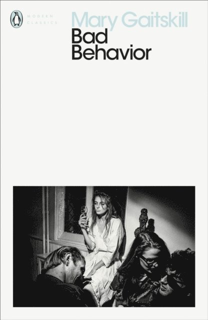 Mary Gaitskill - Bad Behavior, E-bok