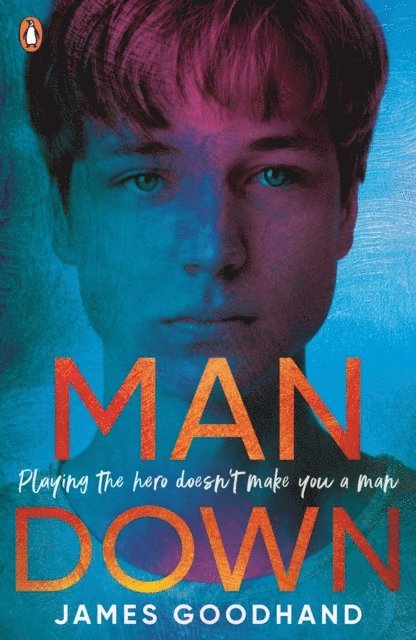 James Goodhand - Man Down, E-bok