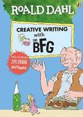 Roald Dahl's Creative Writing with The BFG: How to Write Splendid Settings