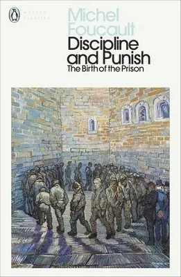 Michel Foucault - Discipline and Punish, Häftad